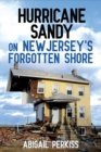 Hurricane Sandy on New Jersey's Forgotten Shore - Book
