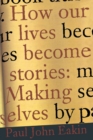 How Our Lives Become Stories : Making Selves - eBook