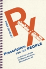 Prescription for the People : An Activist’s Guide to Making Medicine Affordable for All - Book