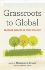 Grassroots to Global : Broader Impacts of Civic Ecology - eBook