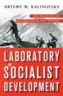 Laboratory of Socialist Development : Cold War Politics and Decolonization in Soviet Tajikistan - eBook