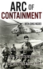 Arc of Containment : Britain, the United States, and Anticommunism in Southeast Asia - Book