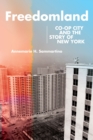 Freedomland : Co-op City and the Story of New York - Book