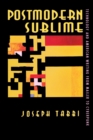 Postmodern Sublime : Technology and American Writing from Mailer to Cyberpunk - eBook