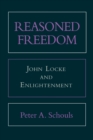 Reasoned Freedom : John Locke and Enlightenment - eBook
