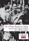 No Other Road to Take : The Memoirs of Mrs. Nguyen Thi Dinh - eBook