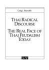 Thai Radical Discourse : The Real Face of Thai Feudalism Today - eBook