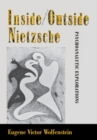 Inside/Outside Nietzsche : Psychoanalytic Explorations - eBook