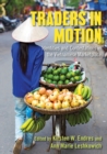 Traders in Motion : Identities and Contestations in the Vietnamese Marketplace - eBook