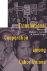Transnational Cooperation among Labor Unions - eBook