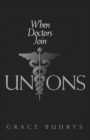 When Doctors Join Unions - eBook