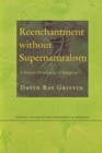 Reenchantment without Supernaturalism : A Process Philosophy of Religion - eBook