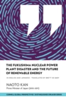 The Fukushima Nuclear Power Plant Disaster and the Future of Renewable Energy - Book