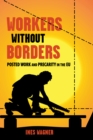 Workers without Borders : Posted Work and Precarity in the EU - Book