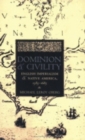Dominion and Civility : English Imperialism, Native America, and the First American Frontiers, 1585-1685 - eBook