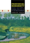 Provincial Modernity : Local Culture and Liberal Politics in Fin-de-Siecle Hamburg - eBook