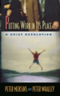 Putting Work in Its Place : A Quiet Revolution - eBook