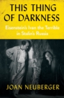 This Thing of Darkness : Eisenstein's Ivan the Terrible in Stalin's Russia - Book