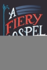 A Fiery Gospel : The Battle Hymn of the Republic and the Road to Righteous War - eBook