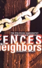 Fences and Neighbors : The Political Geography of Immigration Control - eBook