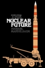 The Nuclear Future - eBook