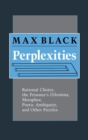 Perplexities : Rational Choice, the Prisoner's Dilemma, Metaphor, Poetic Ambiguity, and Other Puzzles - eBook