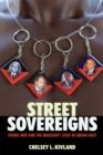 Street Sovereigns : Young Men and the Makeshift State in Urban Haiti - Book