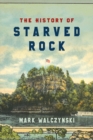 The History of Starved Rock - eBook