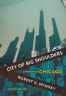 City of Big Shoulders : A History of Chicago - Book