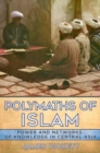 Polymaths of Islam : Power and Networks of Knowledge in Central Asia - Book