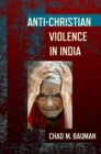 Anti-Christian Violence in India - Book