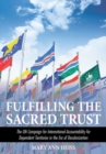 Fulfilling the Sacred Trust : The UN Campaign for International Accountability for Dependent Territories in the Era of Decolonization - Book
