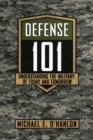 Defense 101 : Understanding the Military of Today and Tomorrow - Book