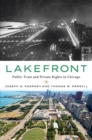 Lakefront : Public Trust and Private Rights in Chicago - eBook