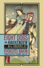Eight Dogs, or "Hakkenden" : Part One-An Ill-Considered Jest - Book