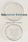 Substantial Relations : Making Global Reproductive Medicine in Postcolonial India - eBook