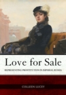 Love for Sale : Representing Prostitution in Imperial Russia - eBook