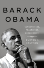 Barack Obama : Conservative, Pragmatist, Progressive - Book