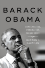 Barack Obama : Conservative, Pragmatist, Progressive - eBook