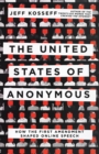 United States of Anonymous : How the First Amendment Shaped Online Speech - eBook