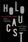 Politics, Violence, Memory : The New Social Science of the Holocaust - Book