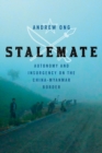 Stalemate : Autonomy and Insurgency on the China-Myanmar Border - eBook