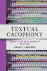 Textual Cacophony : Online Video and Anonymity in Japan - eBook