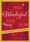 The Most Wonderful Time of the Year : A Countdown to Christmas - eBook