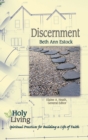 Holy Living: Discernment : Spiritual Practices of Building a Life of Faith - eBook