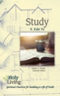 Holy Living: Study : Spiritual Practices for Building a Life of Faith - eBook