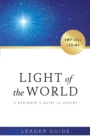 Light of the World Leader Guide : A Beginner's Guide to Advent - eBook
