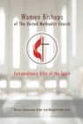 Women Bishops of The United Methodist Church : Extraordinary Gifts of the Spirit - eBook
