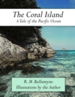 The Coral Island : Illustrated - eBook