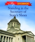 Standing in the Secretary of State's Shoes - eBook